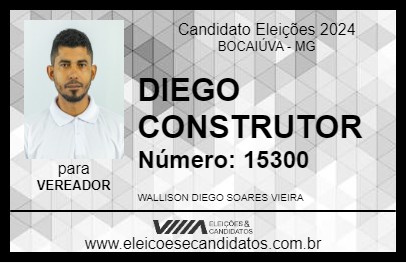 Candidato DIEGO CONSTRUTOR 2024 - BOCAIÚVA - Eleições