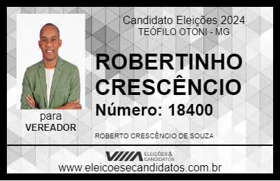 Candidato ROBERTINHO CRESCÊNCIO 2024 - TEÓFILO OTONI - Eleições