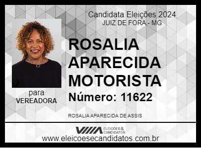 Candidato ROSALIA APARECIDA MOTORISTA 2024 - JUIZ DE FORA - Eleições