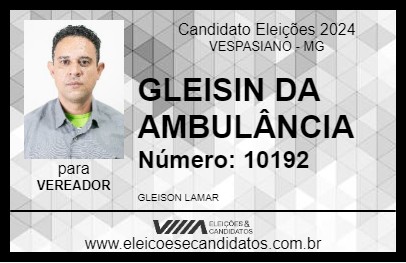 Candidato GLEISIN DA AMBULÂNCIA 2024 - VESPASIANO - Eleições