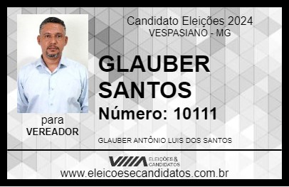 Candidato GLAUBER SANTOS 2024 - VESPASIANO - Eleições