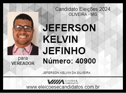 Candidato JEFERSON KELVIN JEFINHO 2024 - OLIVEIRA - Eleições