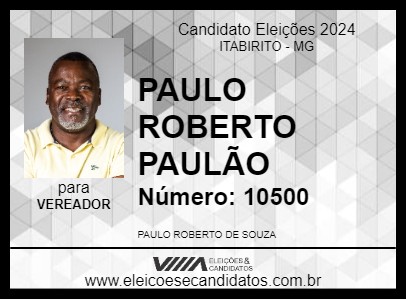 Candidato PAULO ROBERTO PAULÃO 2024 - ITABIRITO - Eleições