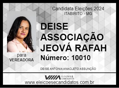 Candidato DEISE ASSOCIAÇÃO JEOVÁ RAFAH 2024 - ITABIRITO - Eleições