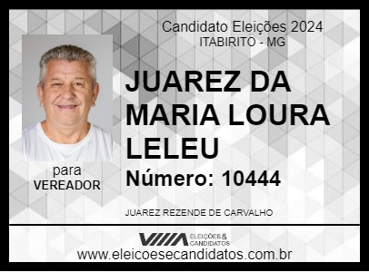 Candidato JUAREZ DA MARIA LOURA LELEU 2024 - ITABIRITO - Eleições