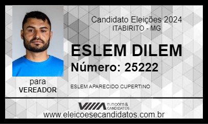 Candidato ESLEM DILEM 2024 - ITABIRITO - Eleições