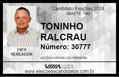 Candidato TONINHO RALCRAU 2024 - ABAETÉ - Eleições