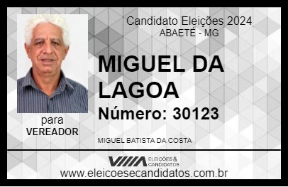 Candidato MIGUEL DA LAGOA 2024 - ABAETÉ - Eleições