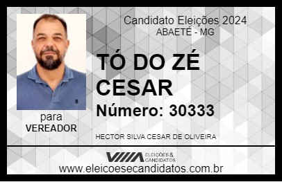 Candidato TÓ DO ZÉ CESAR 2024 - ABAETÉ - Eleições