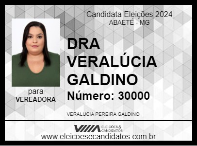 Candidato DRA VERALÚCIA GALDINO 2024 - ABAETÉ - Eleições