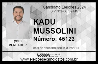 Candidato KADU MUSSOLINI 2024 - DIVINÓPOLIS - Eleições