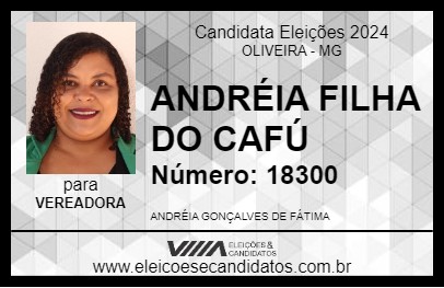 Candidato ANDRÉIA FILHA DO CAFÚ 2024 - OLIVEIRA - Eleições