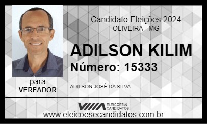 Candidato ADILSON KILIM 2024 - OLIVEIRA - Eleições