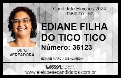 Candidato EDIANE FILHA DO TICO TICO 2024 - ITABIRITO - Eleições