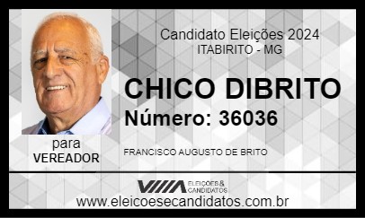 Candidato CHICO DIBRITO 2024 - ITABIRITO - Eleições