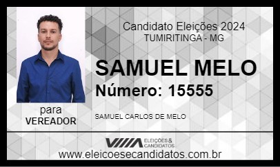 Candidato SAMUEL MELO 2024 - TUMIRITINGA - Eleições