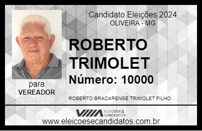 Candidato ROBERTO TRIMOLET 2024 - OLIVEIRA - Eleições