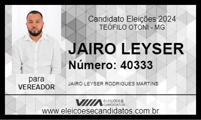 Candidato JAIRO LEYSER 2024 - TEÓFILO OTONI - Eleições