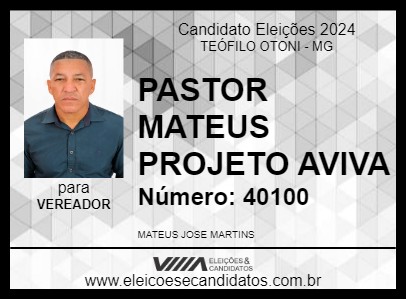 Candidato PASTOR MATEUS PROJETO AVIVA 2024 - TEÓFILO OTONI - Eleições