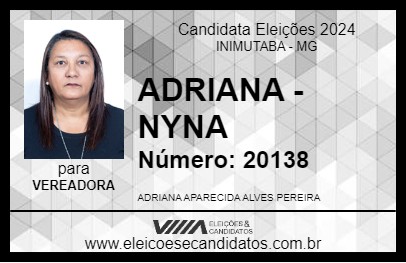 Candidato ADRIANA - NYNA 2024 - INIMUTABA - Eleições