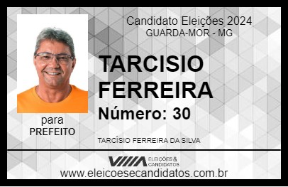 Candidato TARCISIO FERREIRA 2024 - GUARDA-MOR - Eleições