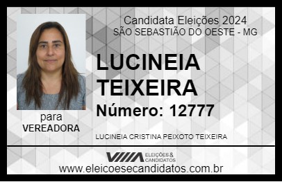 Candidato LUCINEIA TEIXEIRA 2024 - SÃO SEBASTIÃO DO OESTE - Eleições