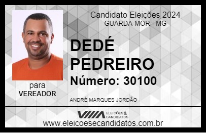 Candidato DEDÉ PEDREIRO 2024 - GUARDA-MOR - Eleições