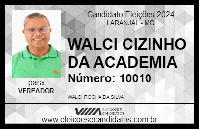 Candidato WALCI CIZINHO DA ACADEMIA 2024 - LARANJAL - Eleições