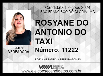 Candidato ROSYANE DO ANTONIO DO TAXI 2024 - SÃO FRANCISCO DO GLÓRIA - Eleições