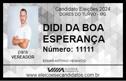 Candidato DIDI DA BOA ESPERANÇA 2024 - DORES DO TURVO - Eleições