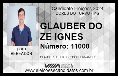 Candidato GLAUBER DO ZE IGNES 2024 - DORES DO TURVO - Eleições