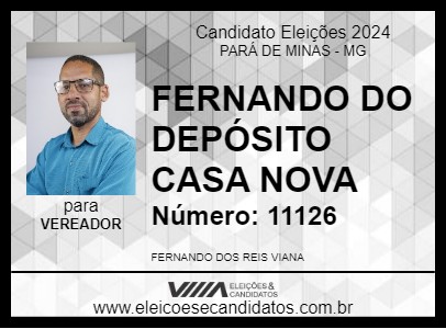 Candidato FERNANDO DO DEPÓSITO CASA NOVA 2024 - PARÁ DE MINAS - Eleições