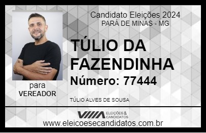 Candidato TÚLIO DA FAZENDINHA 2024 - PARÁ DE MINAS - Eleições