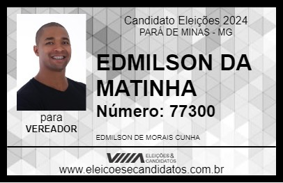 Candidato EDMILSON DA MATINHA 2024 - PARÁ DE MINAS - Eleições