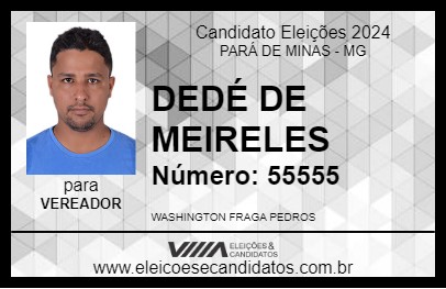 Candidato DEDÉ DE MEIRELES 2024 - PARÁ DE MINAS - Eleições