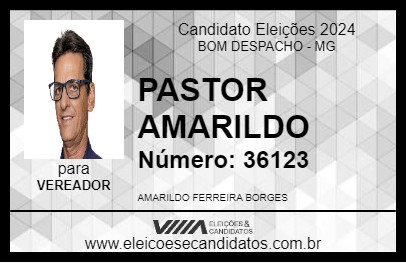 Candidato PASTOR AMARILDO 2024 - BOM DESPACHO - Eleições