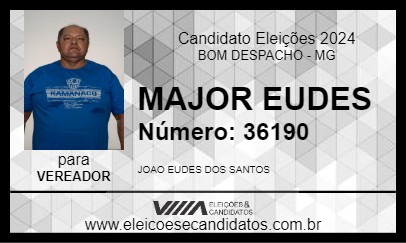 Candidato MAJOR EUDES 2024 - BOM DESPACHO - Eleições