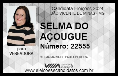 Candidato SELMA DO AÇOUGUE 2024 - SÃO VICENTE DE MINAS - Eleições