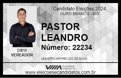 Candidato PASTOR LEANDRO 2024 - OURO BRANCO - Eleições