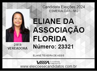 Candidato ELIANE DA ASSOCIAÇÃO FLORIDA 2024 - ESMERALDAS - Eleições