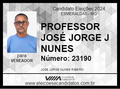 Candidato PROFESSOR  JOSÉ JORGE  J NUNES 2024 - ESMERALDAS - Eleições