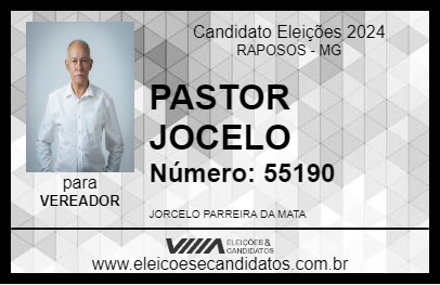 Candidato PASTOR JOCELO 2024 - RAPOSOS - Eleições