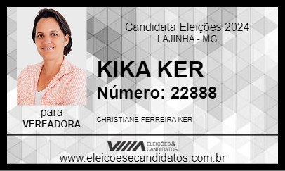 Candidato KIKA KER 2024 - LAJINHA - Eleições