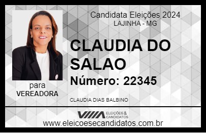 Candidato CLAUDIA DO SALAO 2024 - LAJINHA - Eleições