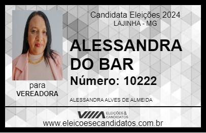 Candidato ALESSANDRA DO BAR 2024 - LAJINHA - Eleições