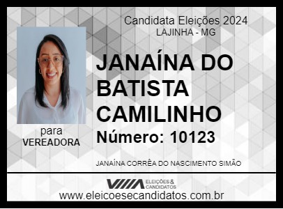 Candidato JANAÍNA DO BATISTA CAMILINHO 2024 - LAJINHA - Eleições