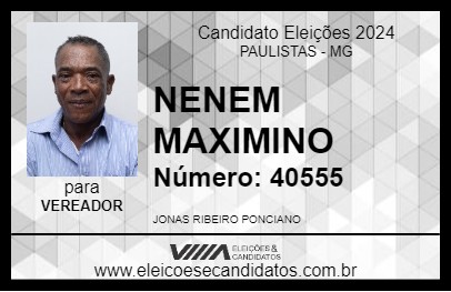 Candidato NENEM MAXIMINO 2024 - PAULISTAS - Eleições