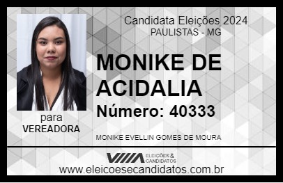 Candidato MONIKE DE ACIDALIA 2024 - PAULISTAS - Eleições