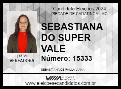 Candidato SEBASTIANA DO SUPER VALE 2024 - PIEDADE DE CARATINGA - Eleições