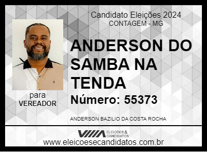 Candidato ANDERSON DO SAMBA NA TENDA 2024 - CONTAGEM - Eleições